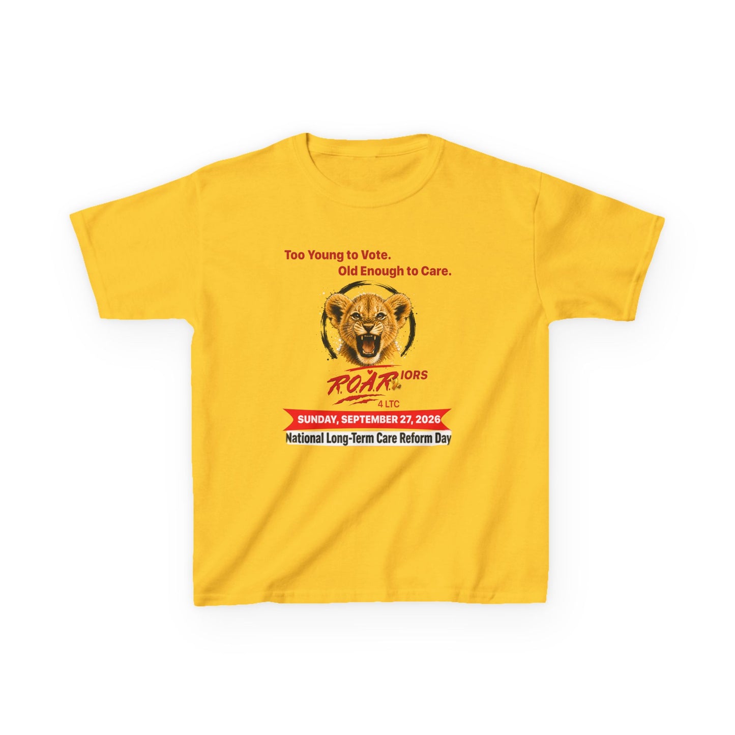 Kids Tee – “Too Young to Vote. Old Enough to Care.” Lion Design for National Long-Term Care Reform Day